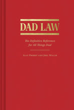 Load image into Gallery viewer, Dad Law: The Definitive Reference for All Things Dad
