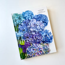 Load image into Gallery viewer, Hydrangeas: Beautiful Varieties for Home and Garden
