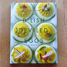 Load image into Gallery viewer, D&#39;Lish Deviled Eggs: A Collection of Recipes from Creative to Classic
