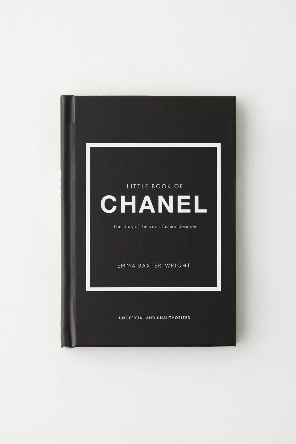 Little Book of Chanel: The Story of the Iconic Fashion House